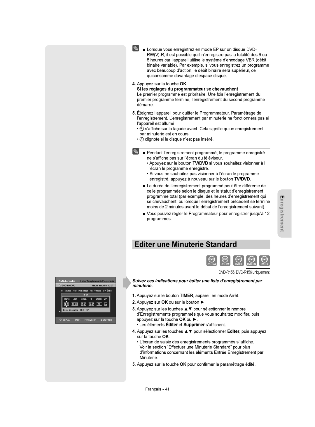 Samsung DVD-R150/XEF, DVD-R156/XEF manual Editer une Minuterie Standard, Si les réglages du programmateur se chevauchent 