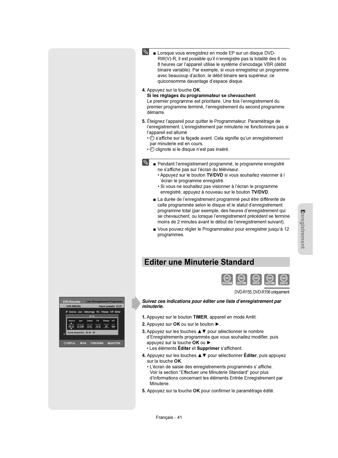 Samsung DVD-R155/XEF, DVD-R156/XEF manual Editer une Minuterie Standard, Si les réglages du programmateur se chevauchent 