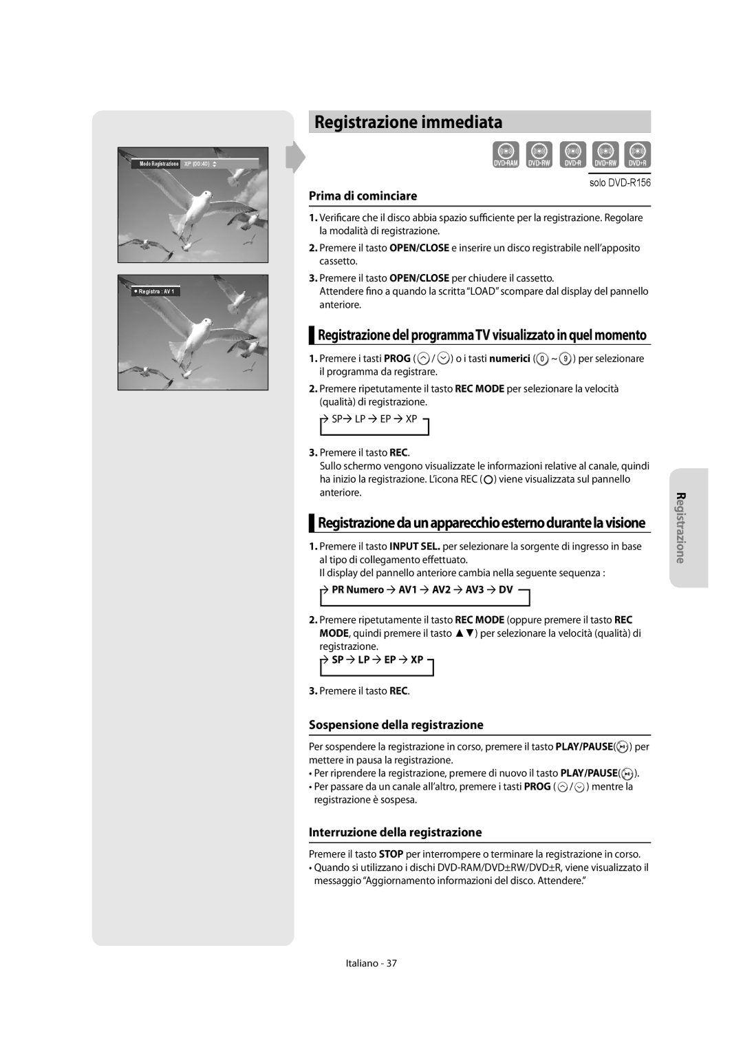 Samsung DVD-R151/XET Registrazione immediata, Prima di cominciare, Registrazionedaunapparecchioesternodurantelavisione 