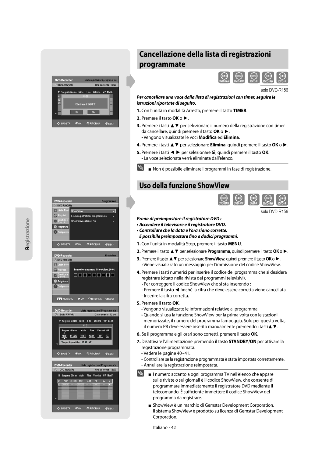 Samsung DVD-R156/XET, DVD-R151/XET Cancellazione della lista di registrazioni programmate, Uso della funzione ShowView 