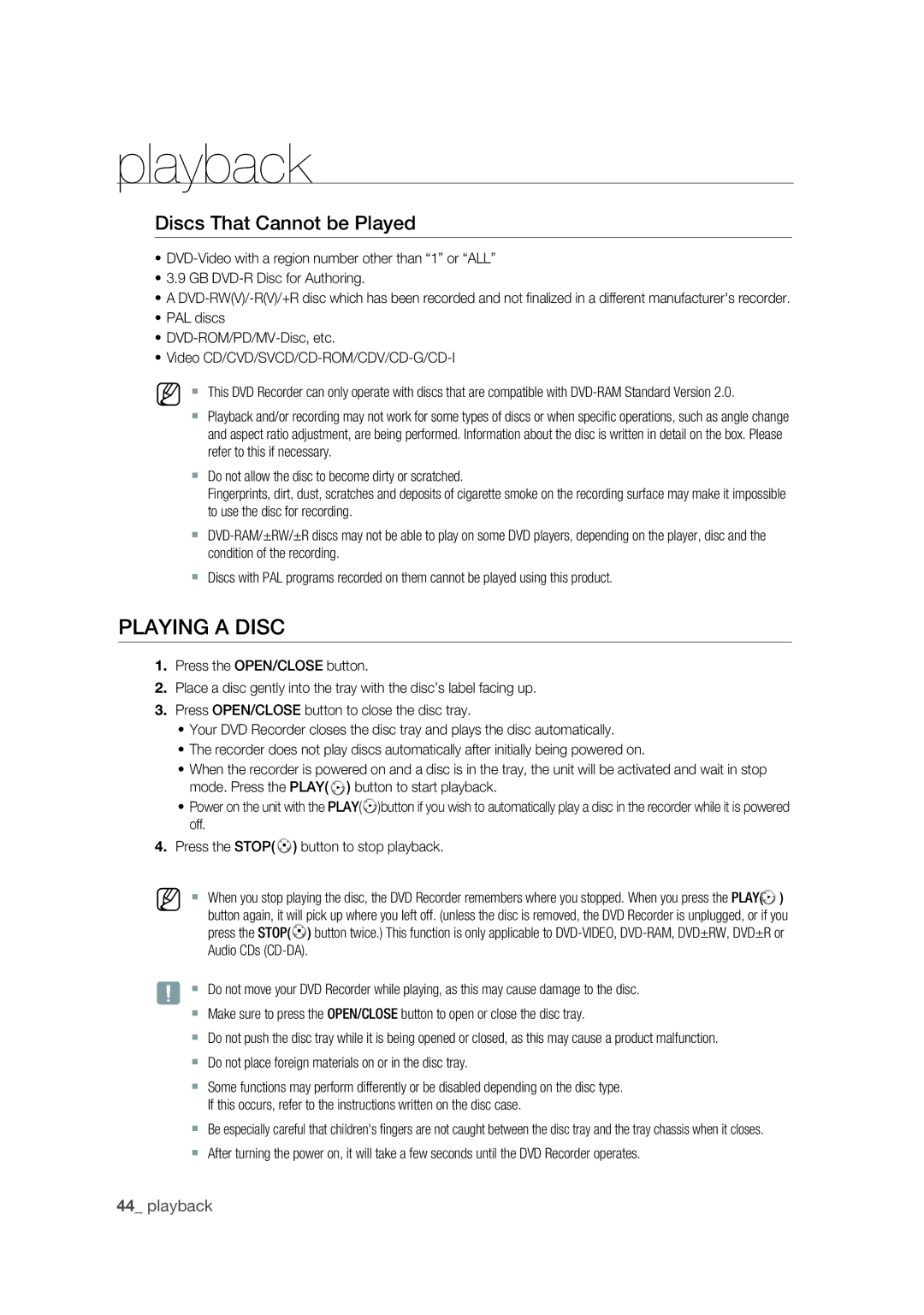 Samsung DVD-R175 Playing a Disc, Discs That Cannot be Played,  Do not place foreign materials on or in the disc tray 