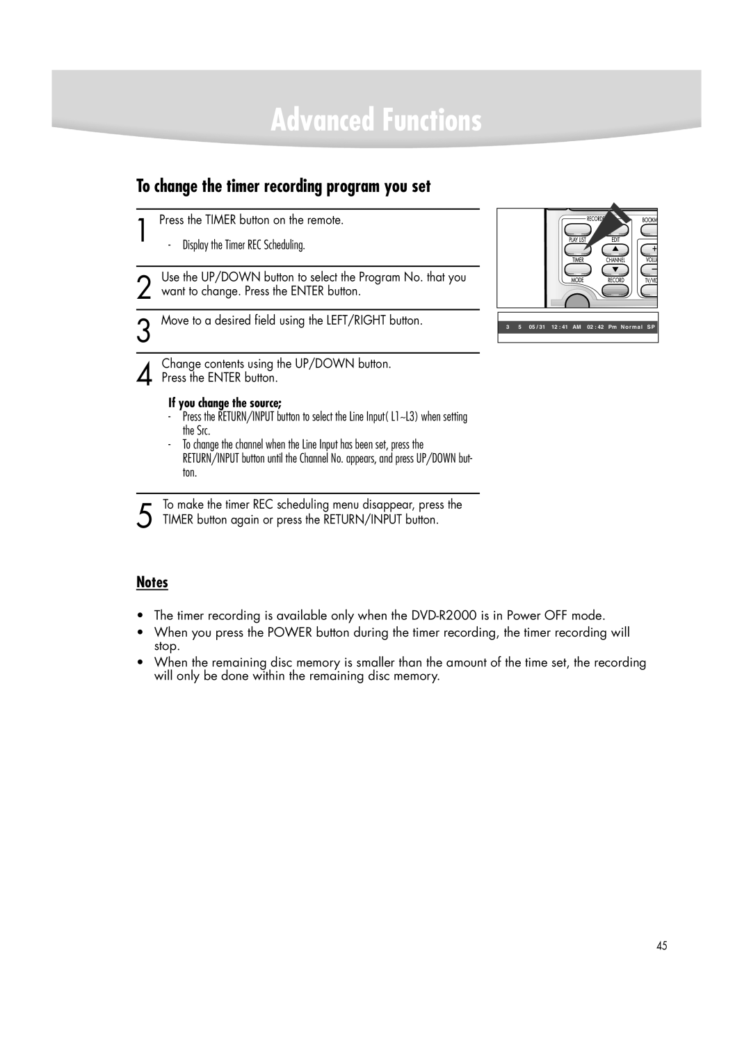 Samsung DVD-R2000 manual To change the timer recording program you set, If you change the source 