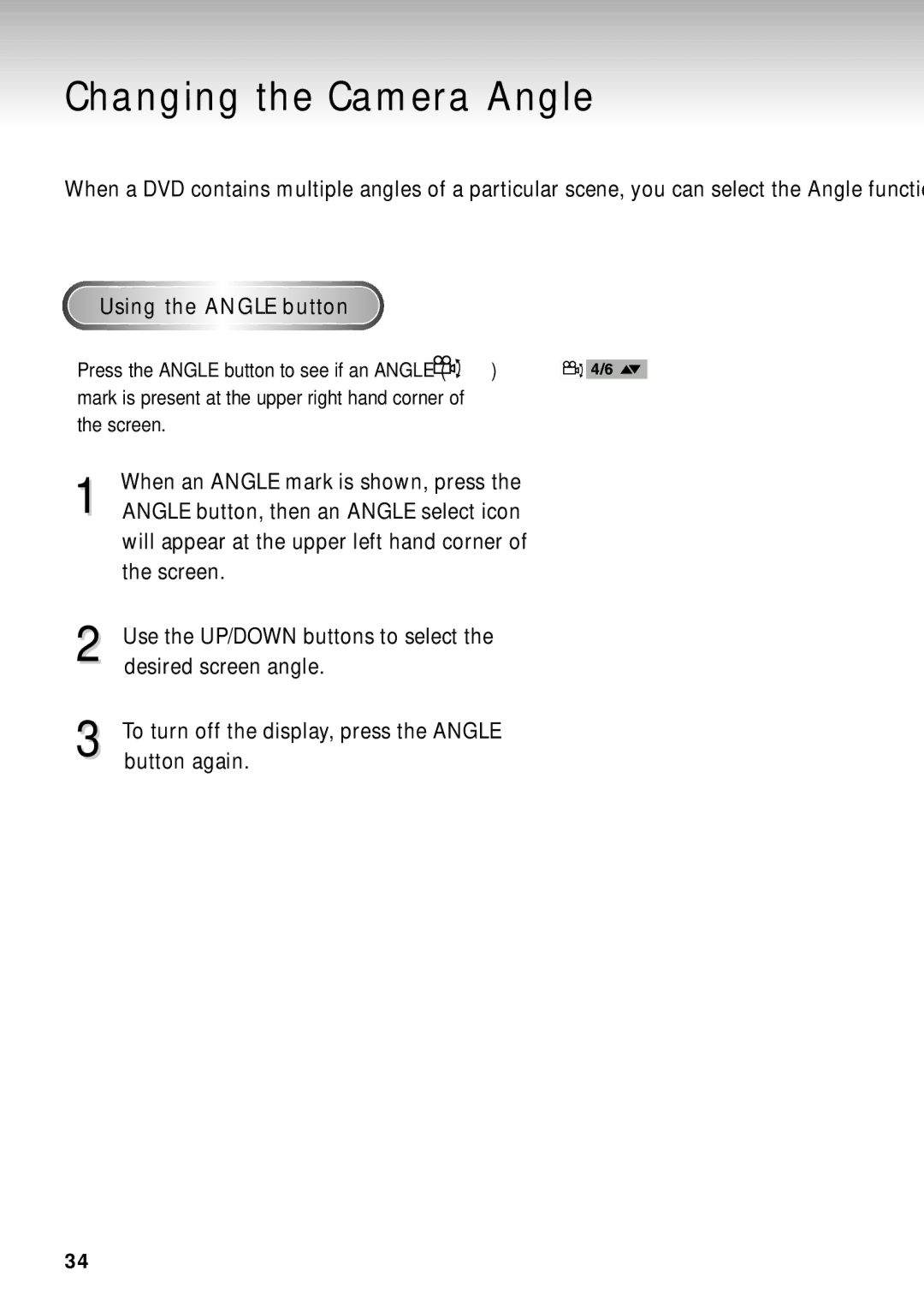 Samsung DVD-S124 manual Changing the Camera Angle, Using the Angle button, When an Angle mark is shown, press 