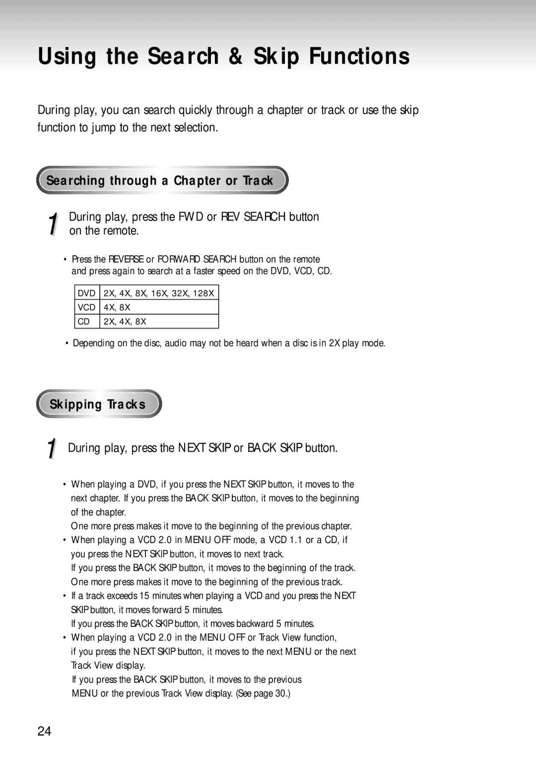 Samsung DVD-S221, DVD-S320 manual Using the Search & Skip Functions, Searching through a Chapter or Track, Skipping Tracks 