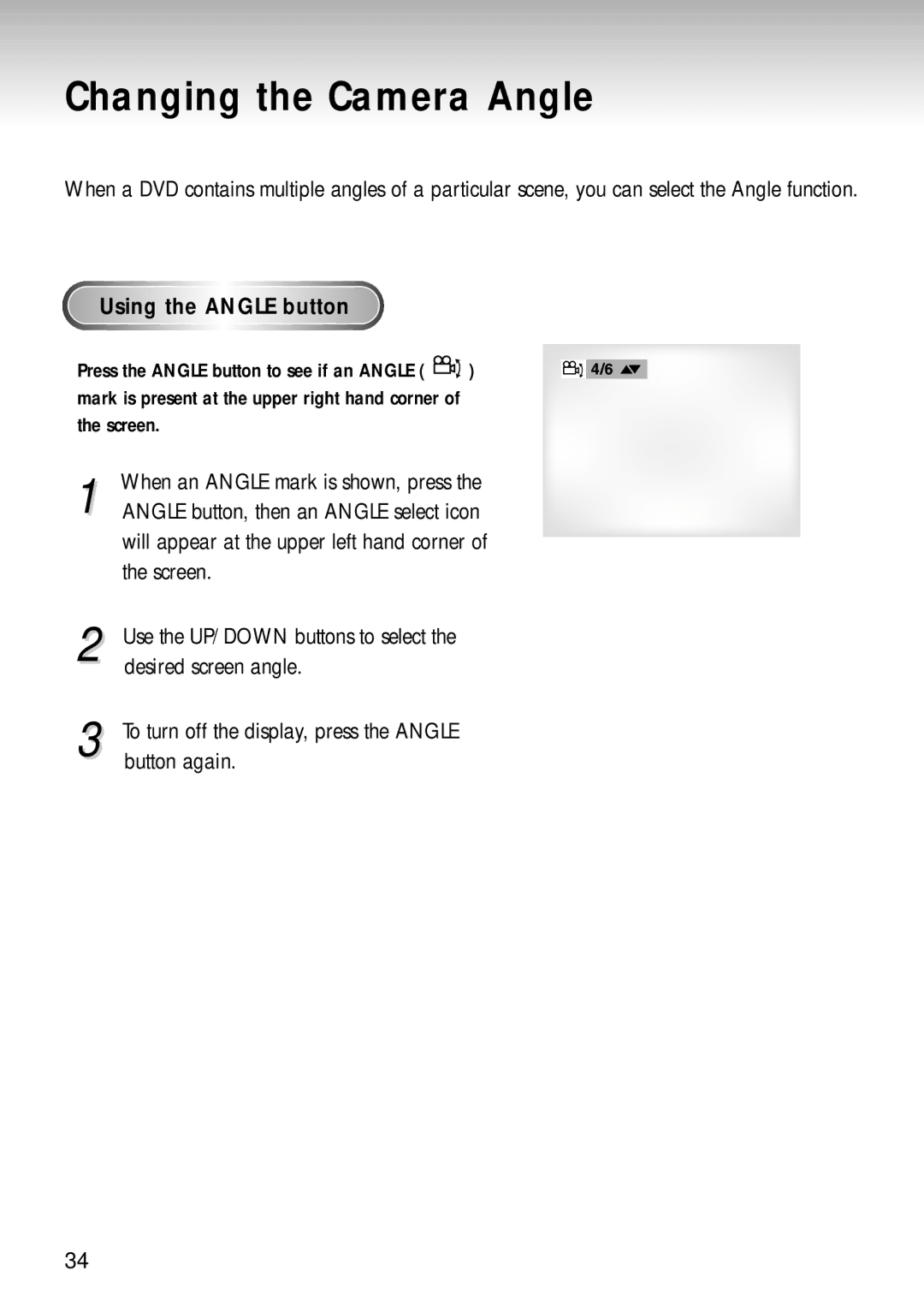 Samsung DVD-S324, DVD-S224, DVD-S424 Changing the Camera Angle, Using the Angle button, When an Angle mark is shown, press 