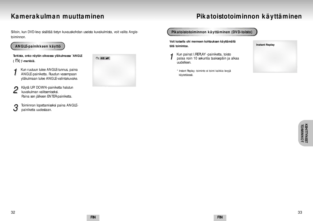 Samsung DVD-S224/XEE manual Kamerakulman muuttaminen, Pikatoistotoiminnon käyttäminen, ANGLE-painikkeenkäyttö 