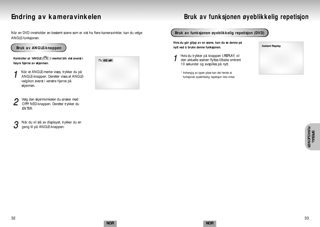 Samsung DVD-S224/XEE Endring av kameravinkelen, Bruk av ANGLE-knappen, Bruk av funksjonen øyeblikkelig repetisjon DVD 