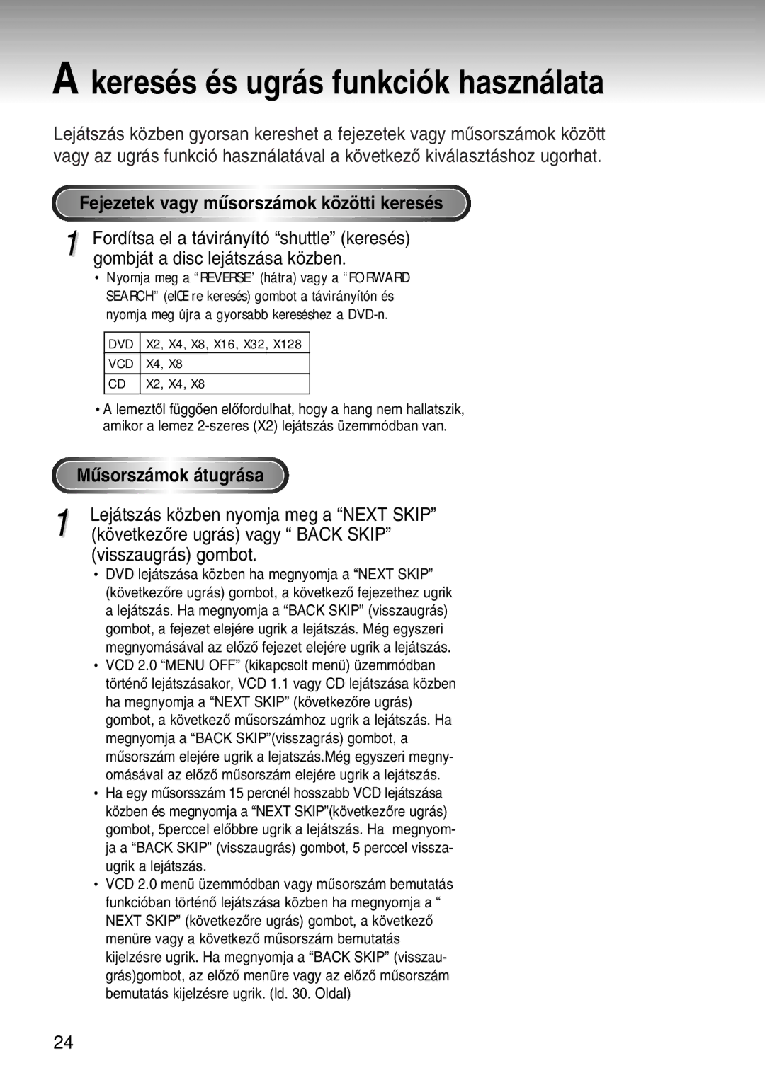 Samsung DVD-S224/XET, DVD-S224/EUR manual KeresŽs Žs ugr‡s funkci-k haszn‡lata, Fejezetek vagy mõsorsz‡mok kšzštti keresŽs 