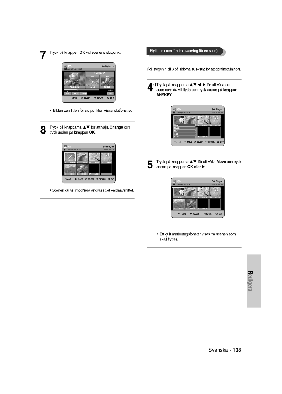 Samsung DVD-SH830/XEE Tryck på knappen OK vid scenens slutpunkt, Bilden och tiden för slutpunkten visas islutfönstret 