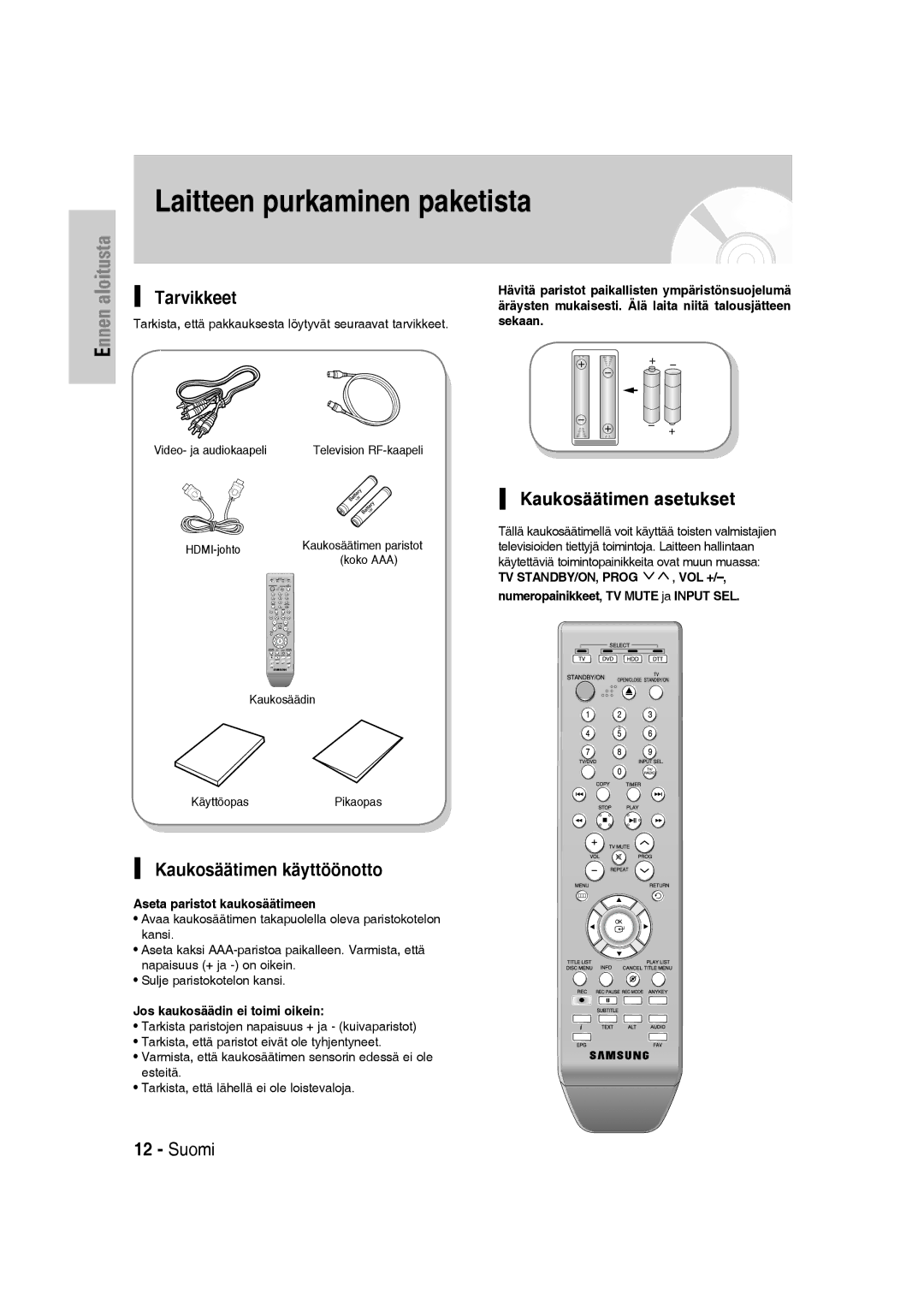 Samsung DVD-SH830/XEE manual Laitteen purkaminen paketista, Tarvikkeet, Kaukosäätimen käyttöönotto, Kaukosäätimen asetukset 