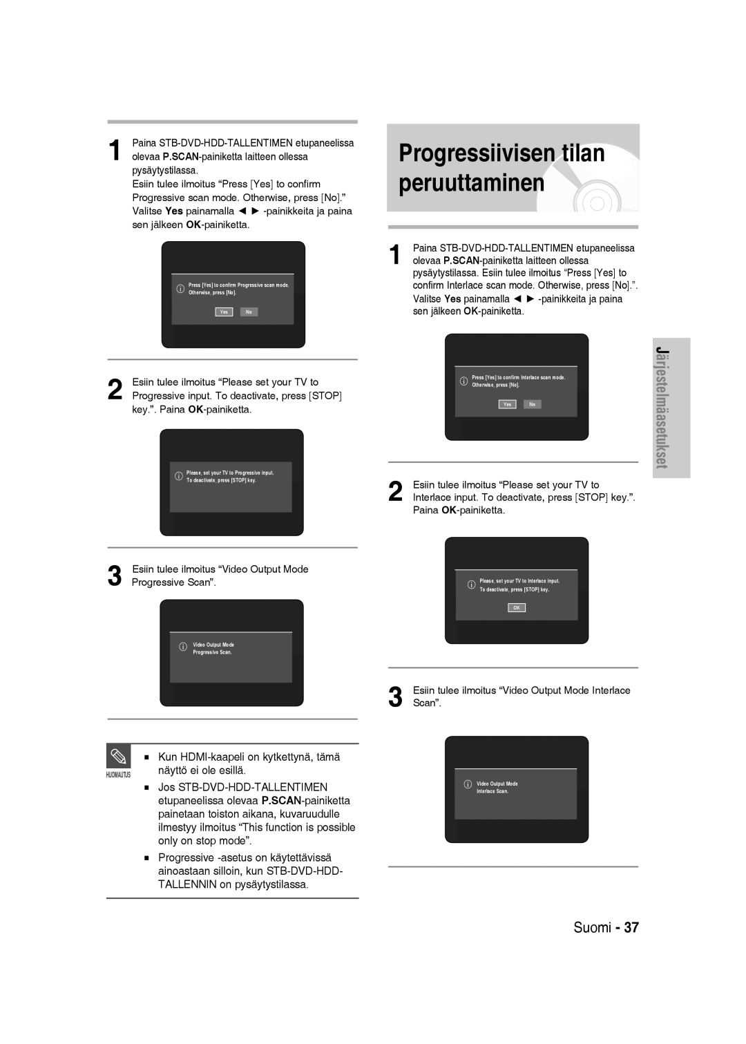 Samsung DVD-SH830/XEE manual Kun HDMI-kaapeli on kytkettynä, tämä 