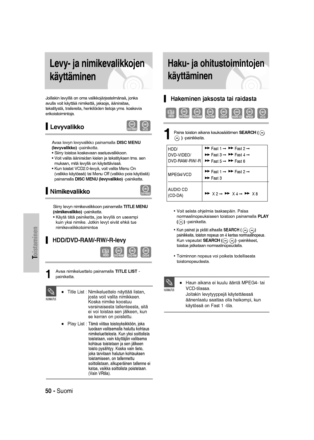 Samsung DVD-SH830/XEE manual Levyvalikko, Nimikevalikko, HDD/DVD-RAM/-RW/-R-levy, Hakeminen jaksosta tai raidasta 