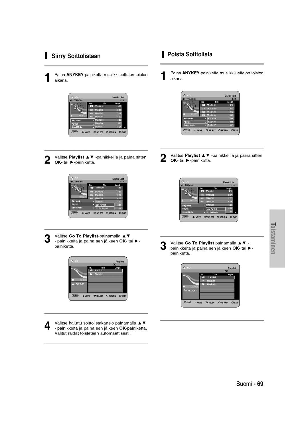 Samsung DVD-SH830/XEE manual Siirry Soittolistaan Poista Soittolista, Paina ANYKEY-painiketta musiikkiluettelon toiston 