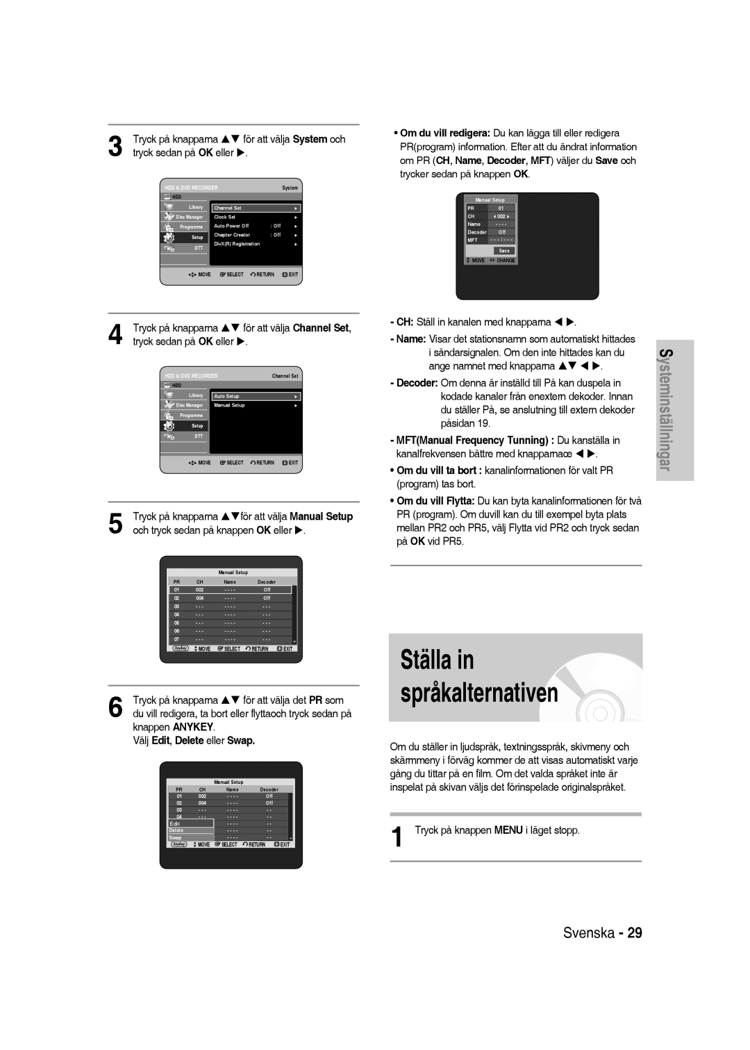 Samsung DVD-SH830/XEE manual Välj Edit, Delete eller Swap, Ange namnet med knapparna, Påsidan 