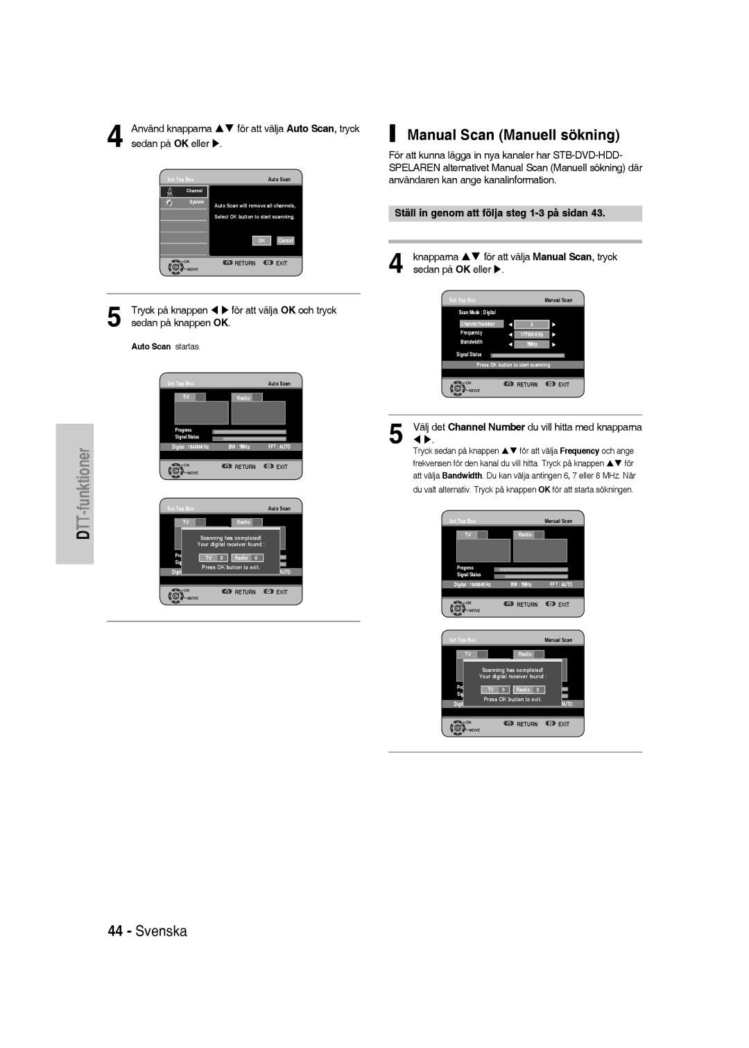 Samsung DVD-SH830/XEE manual Manual Scan Manuell sökning, Sedan på OK eller, Ställ in genom att följa steg 1-3 på sidan 