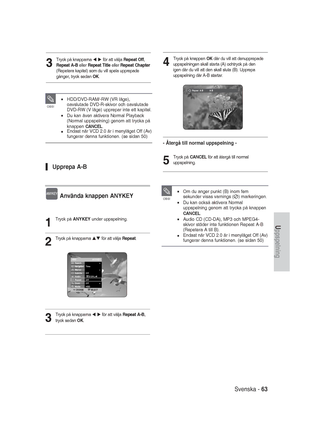 Samsung DVD-SH830/XEE manual Upprepa A-B Använda knappen Anykey, Återgå till normal uppspelning, Tryck på knapparna 