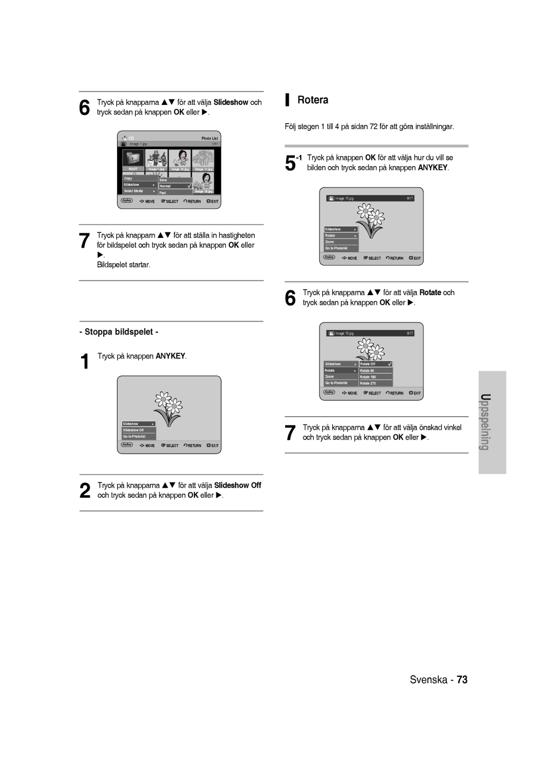 Samsung DVD-SH830/XEE manual Rotera, Stoppa bildspelet, Bildspelet startar, Tryck sedan på knappen OK eller 