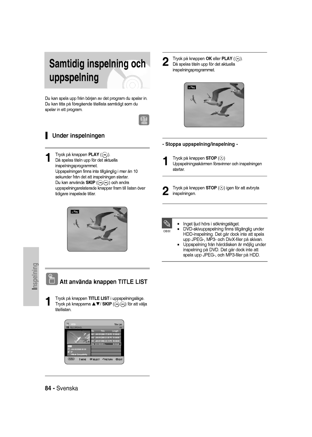 Samsung DVD-SH830/XEE manual Under inspelningen, Stoppa uppspelning/inspelning, Skip, Titellistan 