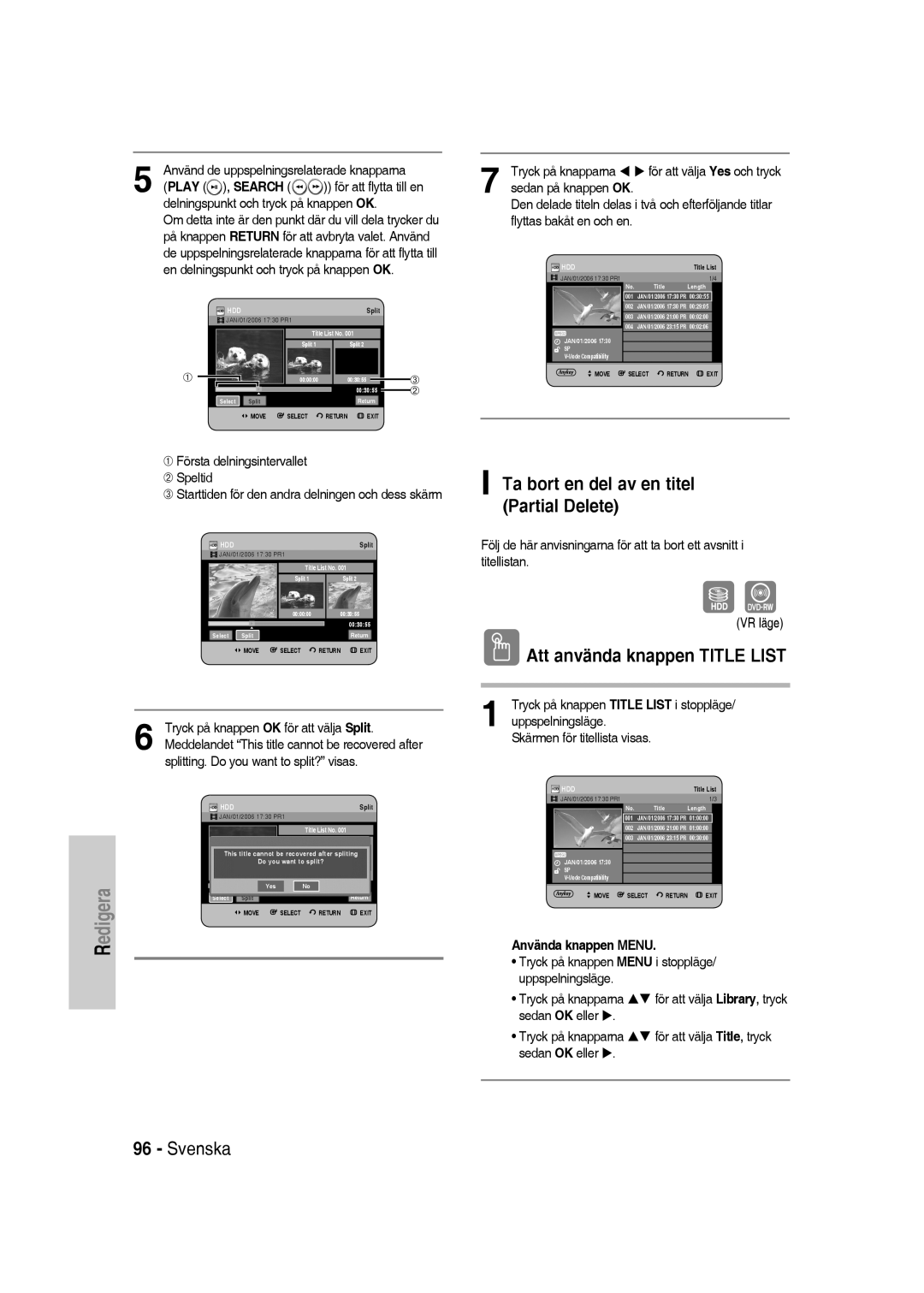 Samsung DVD-SH830/XEE manual Ta bort en del av en titel Partial Delete, Använd de uppspelningsrelaterade knapparna 