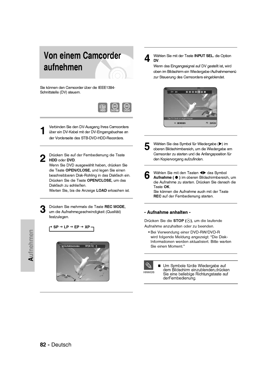 Samsung DVD-SH830/XEF, DVD-SH830/XEC Von einem Camcorder aufnehmen, „ Um Symbole fürdie Wiedergabe auf, DerFernbedienung 