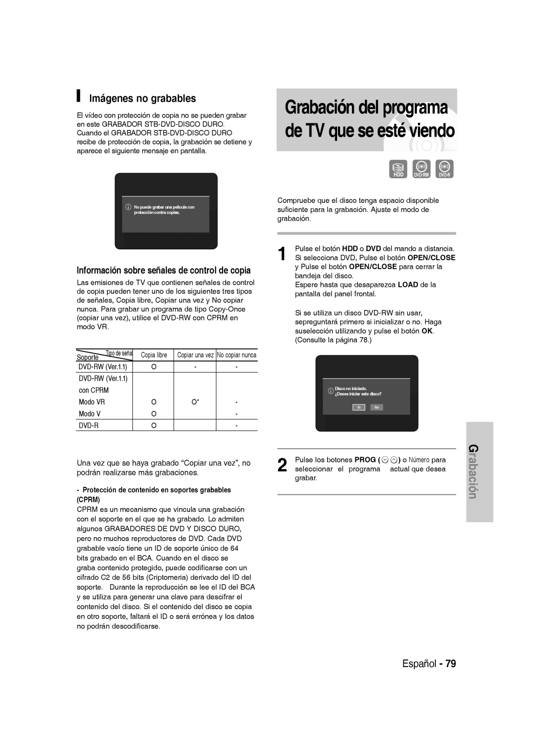 Samsung DVD-SH830/XEC, DVD-SH830/XEF, DVD-SH830/XEE Grabación del programa de TV que se esté viendo, Imágenes no grabables 