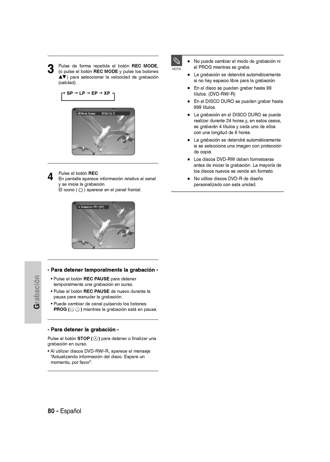 Samsung DVD-SH830/XEE, DVD-SH830/XEF, DVD-SH830/XEC manual Para detener temporalmente la grabación, Para detener la grabación 