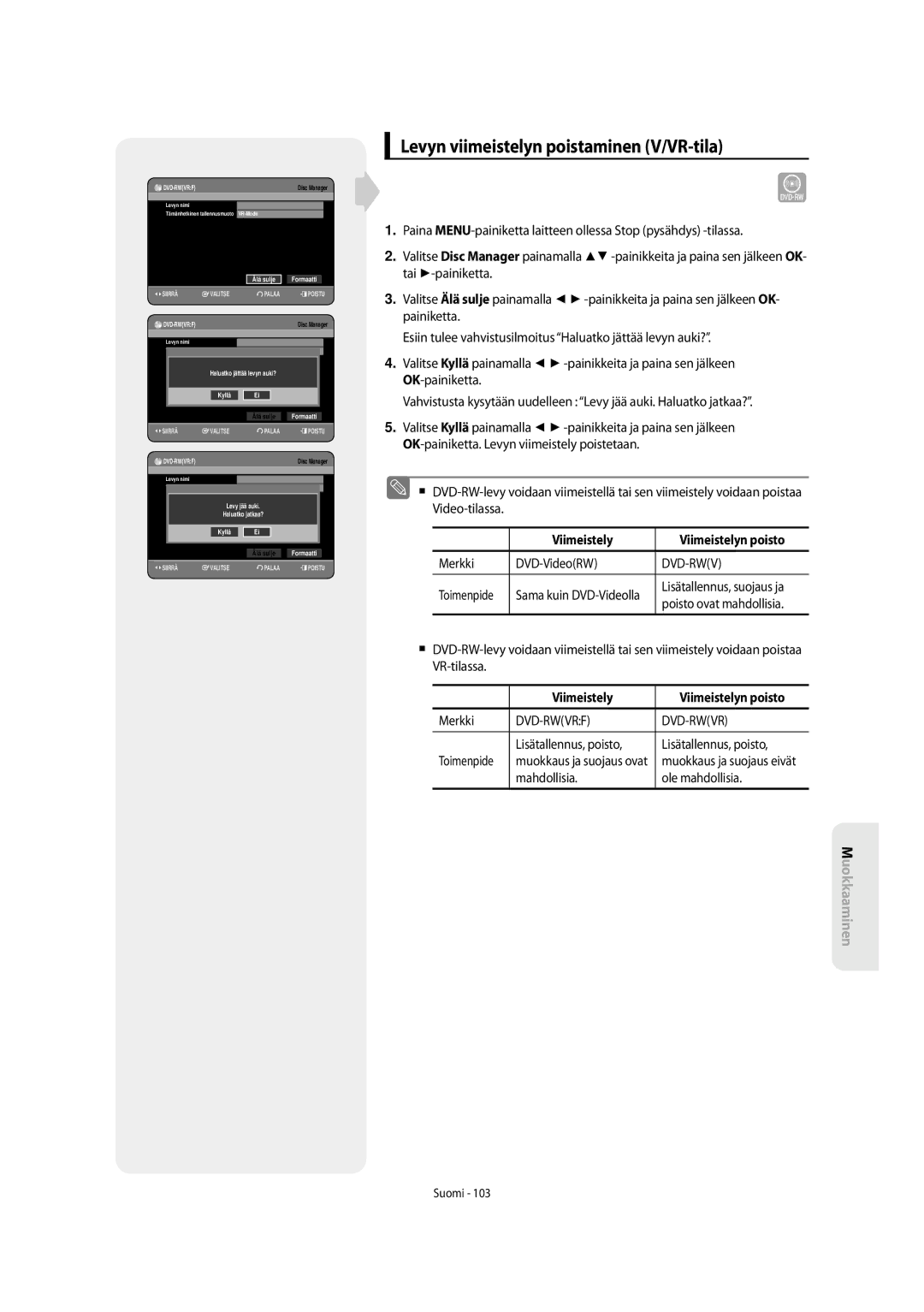 Samsung DVD-SH853/XEE manual Levyn viimeistelyn poistaminen V/VR-tila, Viimeistely Viimeistelyn poisto 