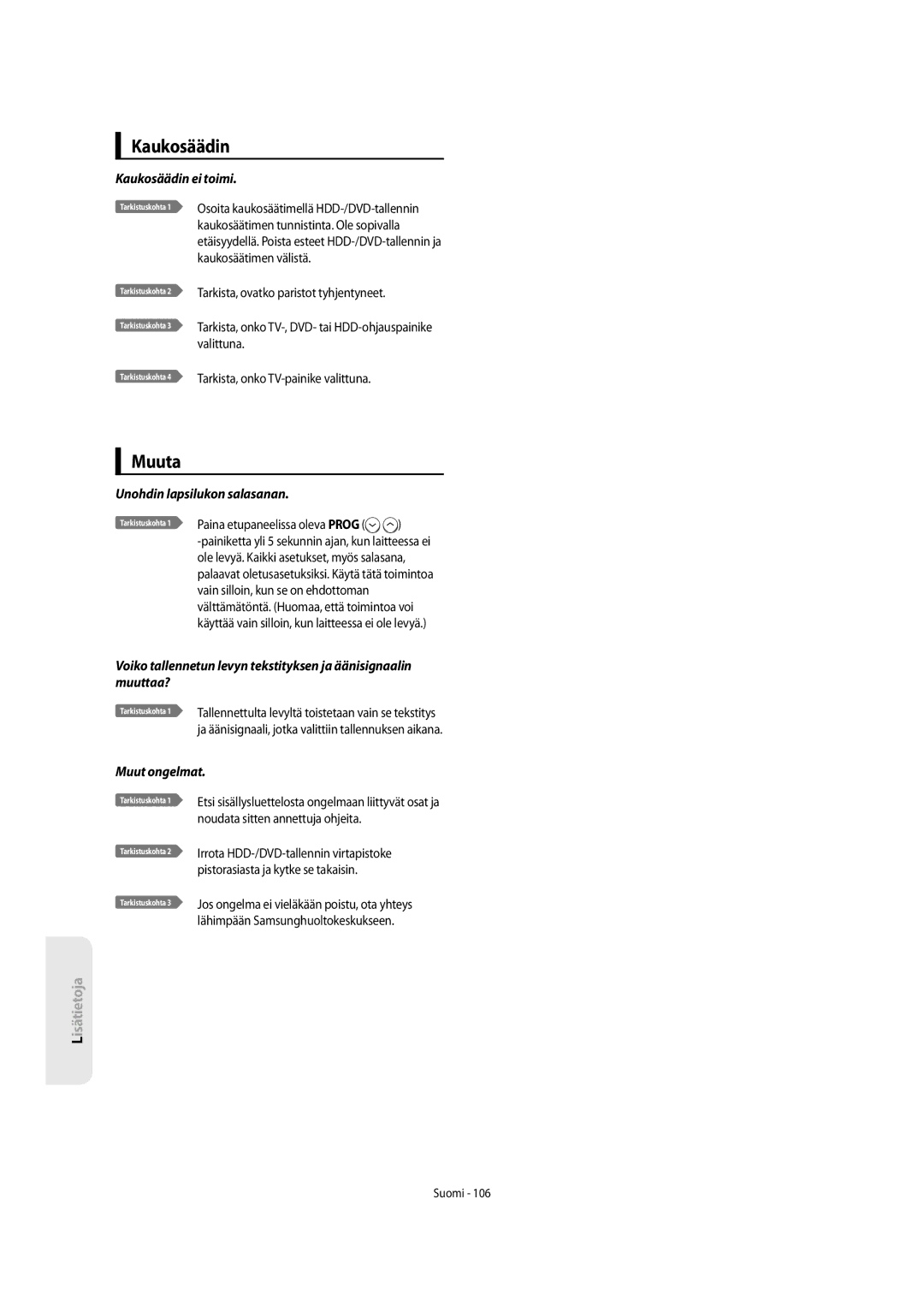 Samsung DVD-SH853/XEE manual Muuta, Kaukosäädin ei toimi, Unohdin lapsilukon salasanan, Muut ongelmat 