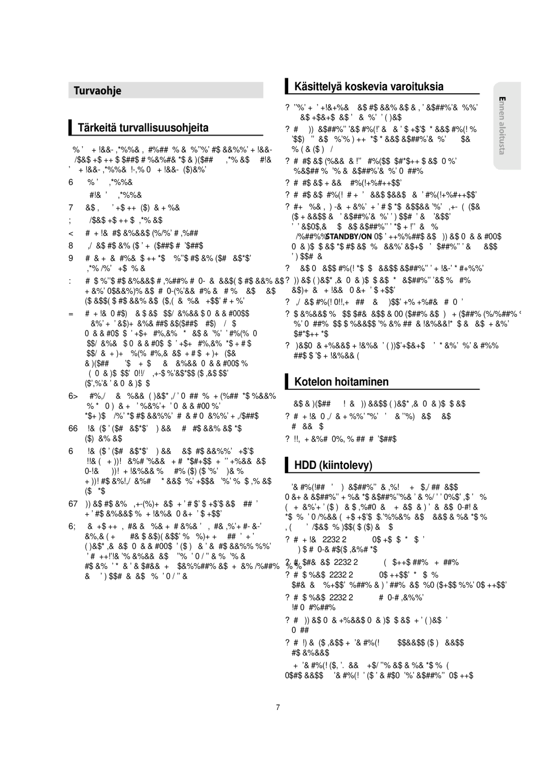 Samsung DVD-SH853/XEE manual Turvaohje, Tärkeitä turvallisuusohjeita, Käsittelyä koskevia varoituksia, Kotelon hoitaminen 