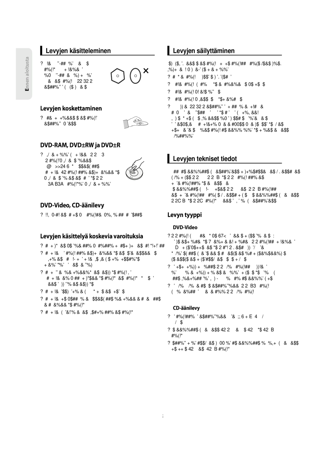 Samsung DVD-SH853/XEE manual Levyjen koskettaminen, DVD-RAM, DVD±RW ja DVD±R, DVD-Video, CD-äänilevy, Levyn tyyppi 