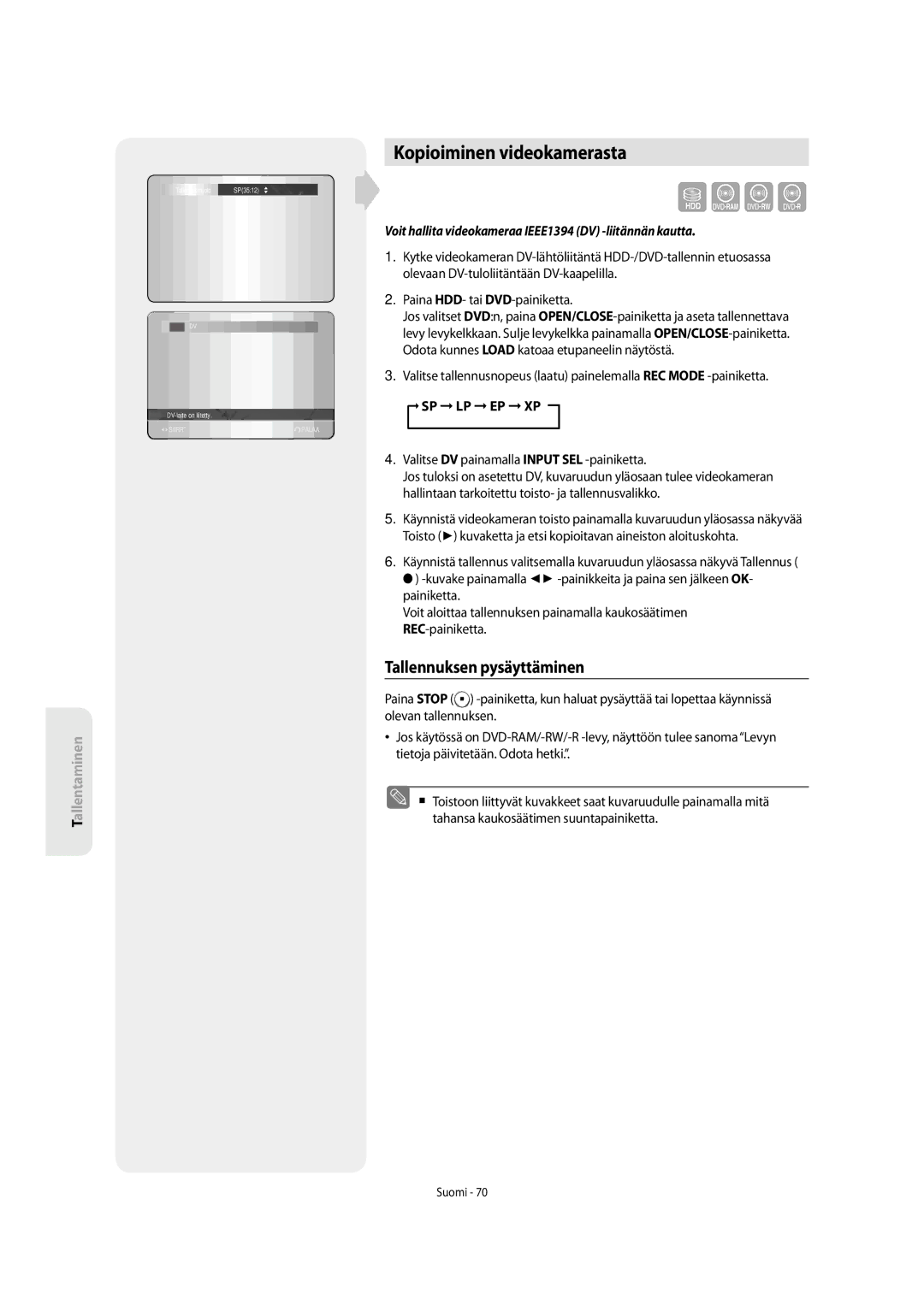 Samsung DVD-SH853/XEE manual Kopioiminen videokamerasta, Voit hallita videokameraa IEEE1394 DV -liitännän kautta 