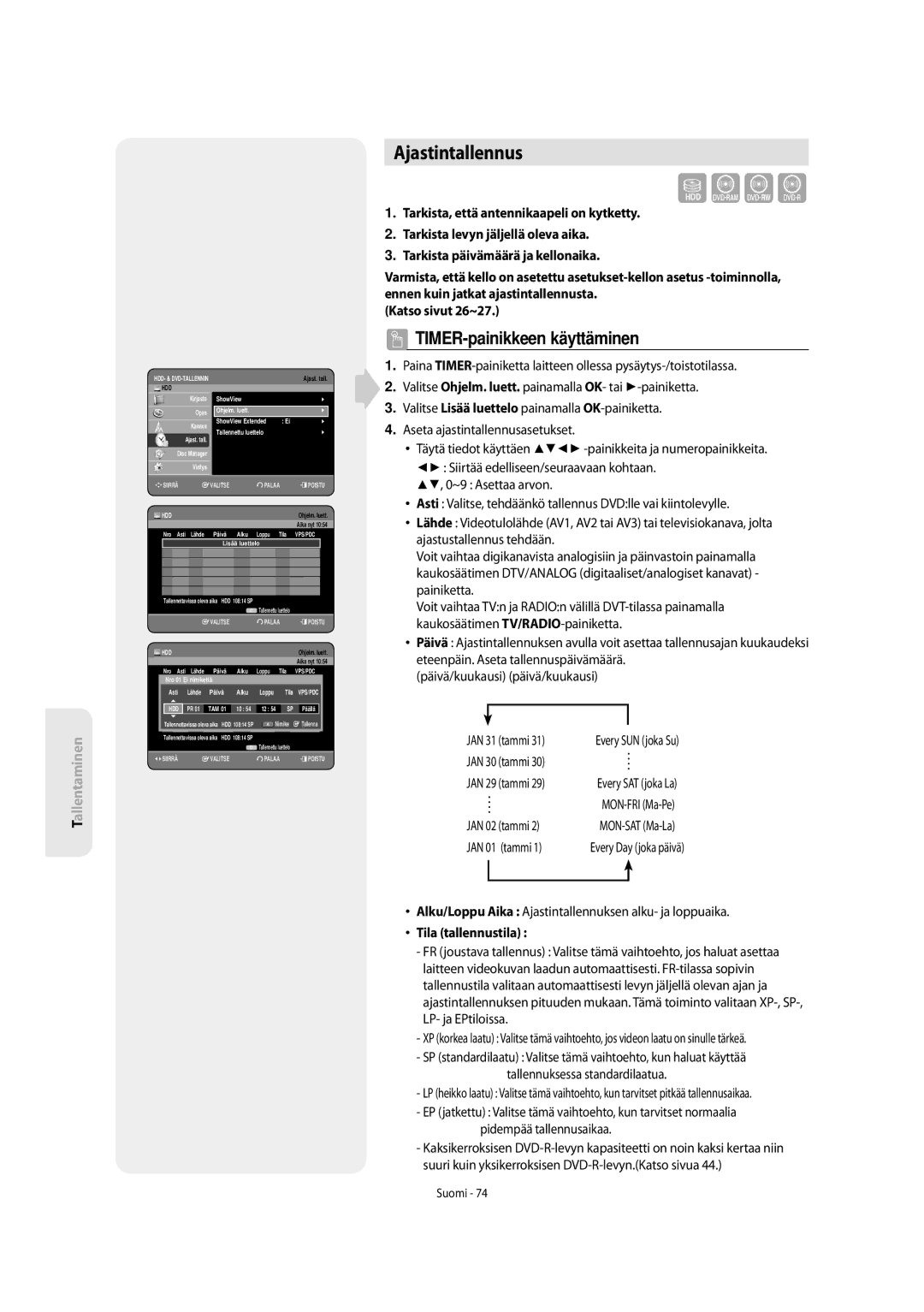 Samsung DVD-SH853/XEE Ajastintallennus, Tammi, Alku/Loppu Aika Ajastintallennuksen alku- ja loppuaika, Tila tallennustila 