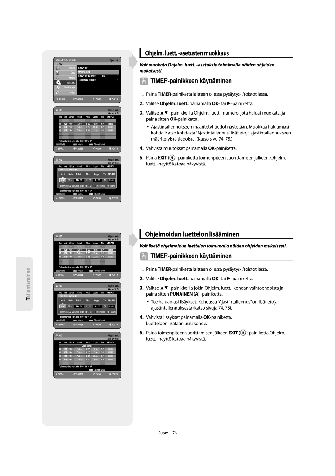 Samsung DVD-SH853/XEE manual Ohjelm. luett. -asetusten muokkaus, Ohjelmoidun luettelon lisääminen 