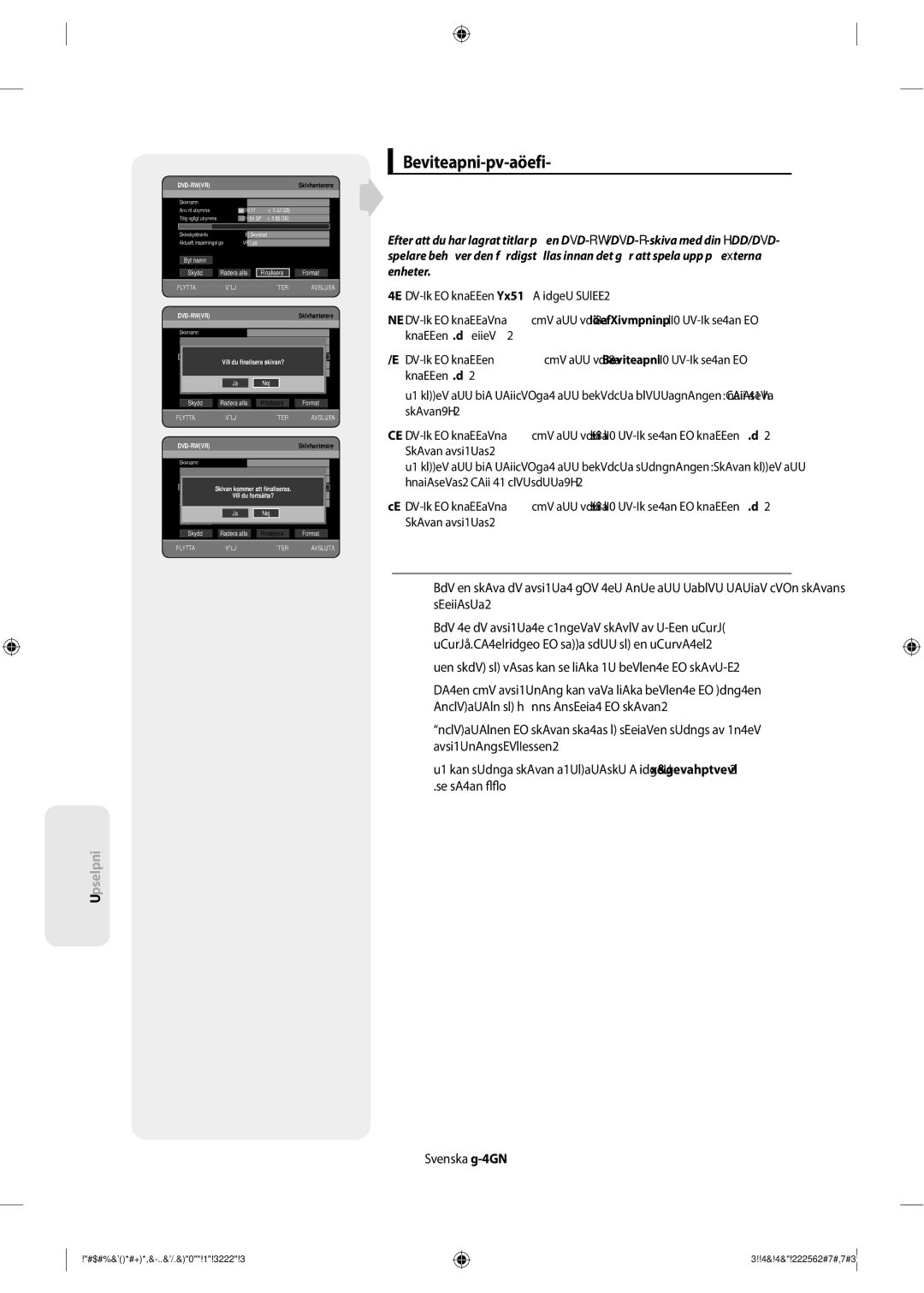 Samsung DVD-SH853/XEE manual Finalisera en skiva, #$#%&*#+*,&-..&/.&0!1!3222!3 4&!222562#7#,7#3 