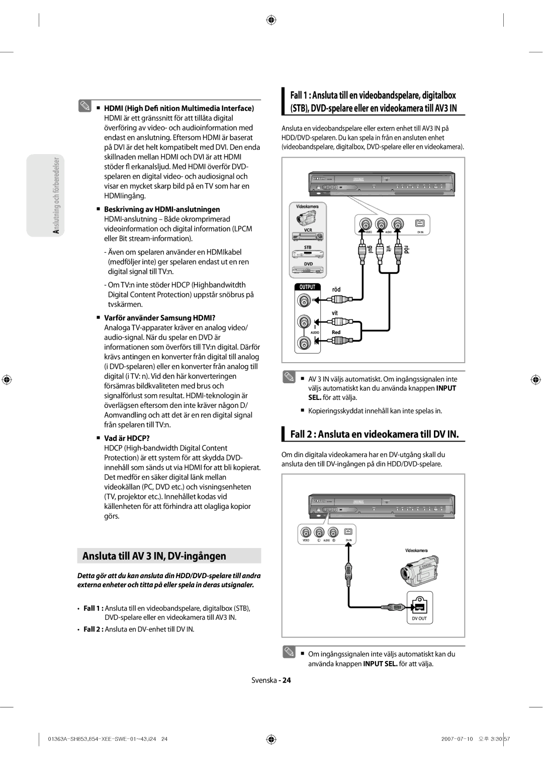 Samsung DVD-SH853/XEE manual Ansluta till AV 3 IN, DV-ingången, Fall 2 Ansluta en videokamera till DV 