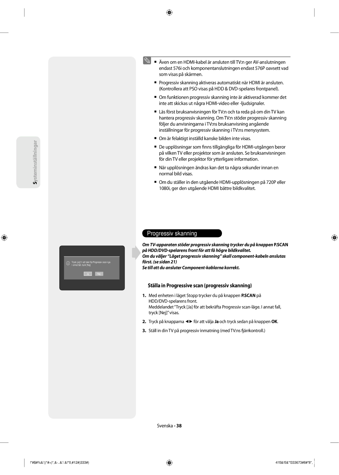 Samsung DVD-SH853/XEE Ställa in Progressive scan progressiv skanning,  Om är felaktigt inställd kanske bilden inte visas 