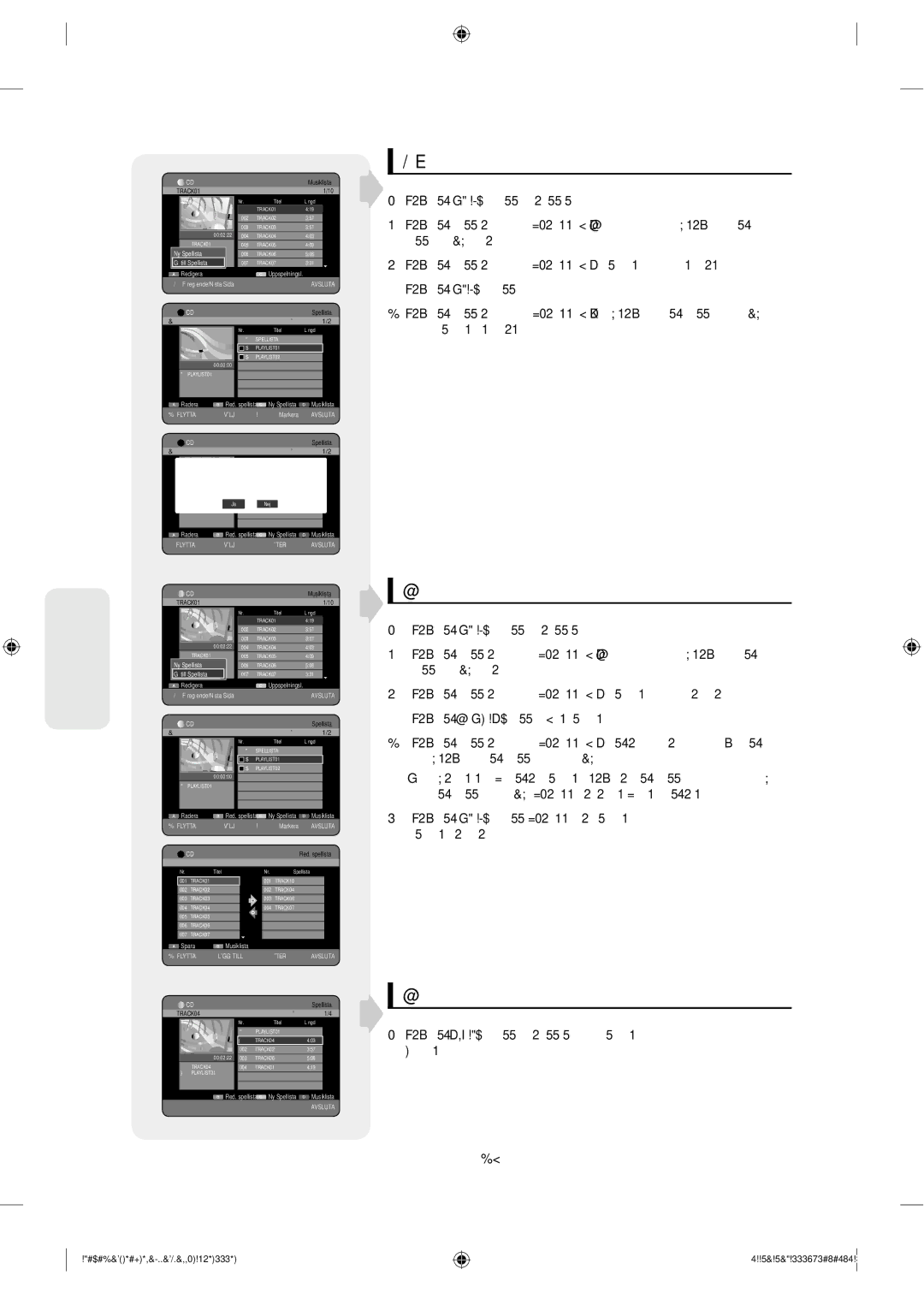 Samsung DVD-SH853/XEE manual Ta bort spellistan, Gå till Redigera spellistan, Gå till musiklistan 