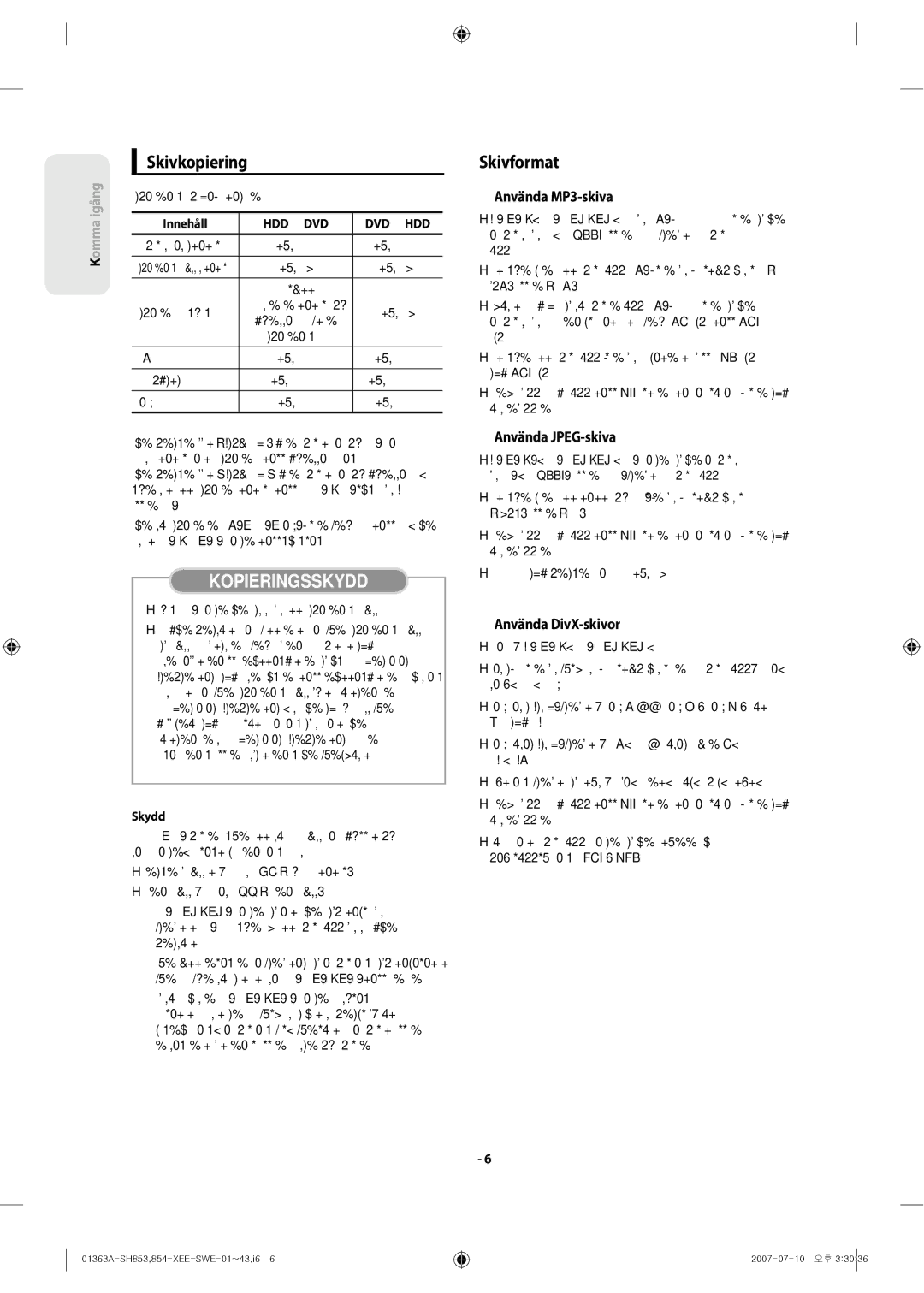 Samsung DVD-SH853/XEE manual Skivkopiering, Skivformat, Använda MP3-skiva, Använda JPEG-skiva, Använda DivX-skivor 