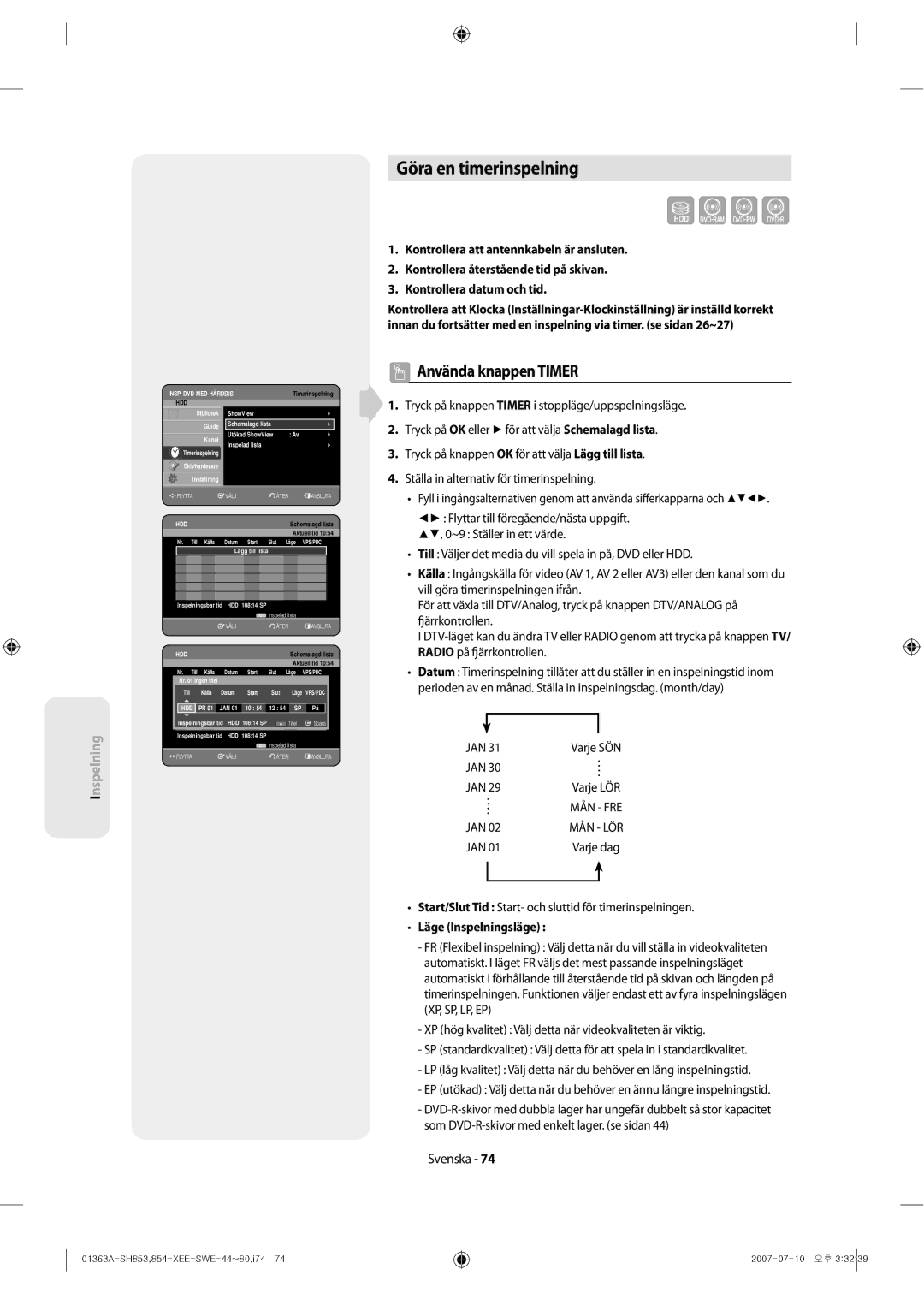 Samsung DVD-SH853/XEE manual Göra en timerinspelning, Använda knappen Timer, Läge Inspelningsläge 