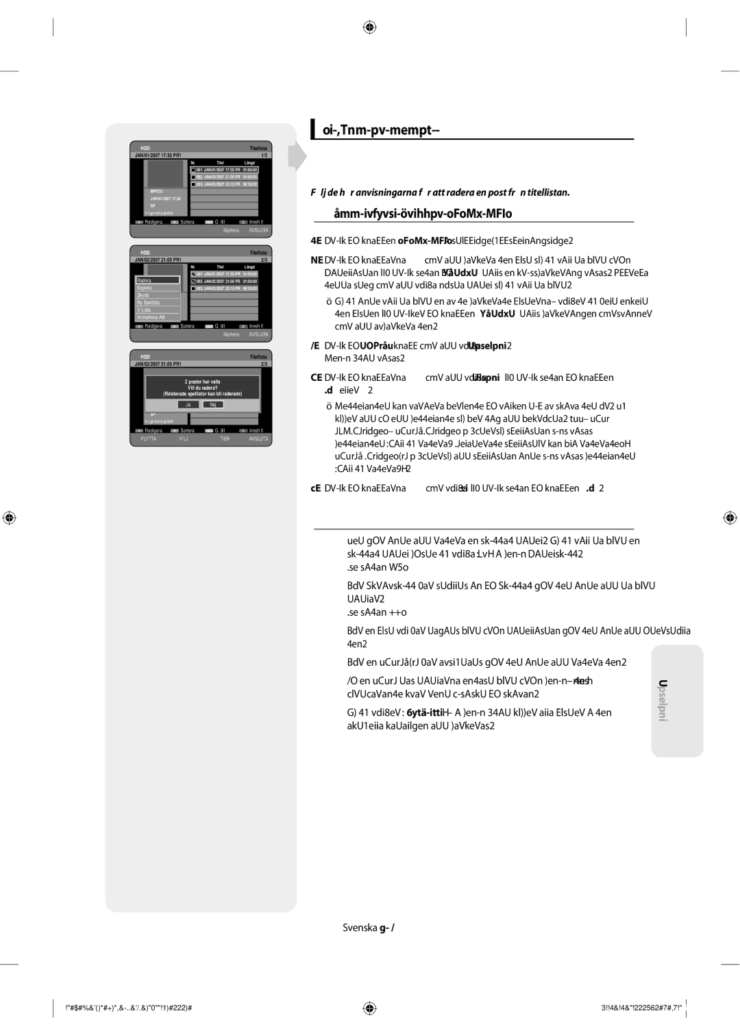 Samsung DVD-SH853/XEE Ta bort en titel, #$#%&*#+*,&-..&/.&0!1#222# 4&!222562#7#,7, JAN/02/2007 2100 PR1, Poster har valts 