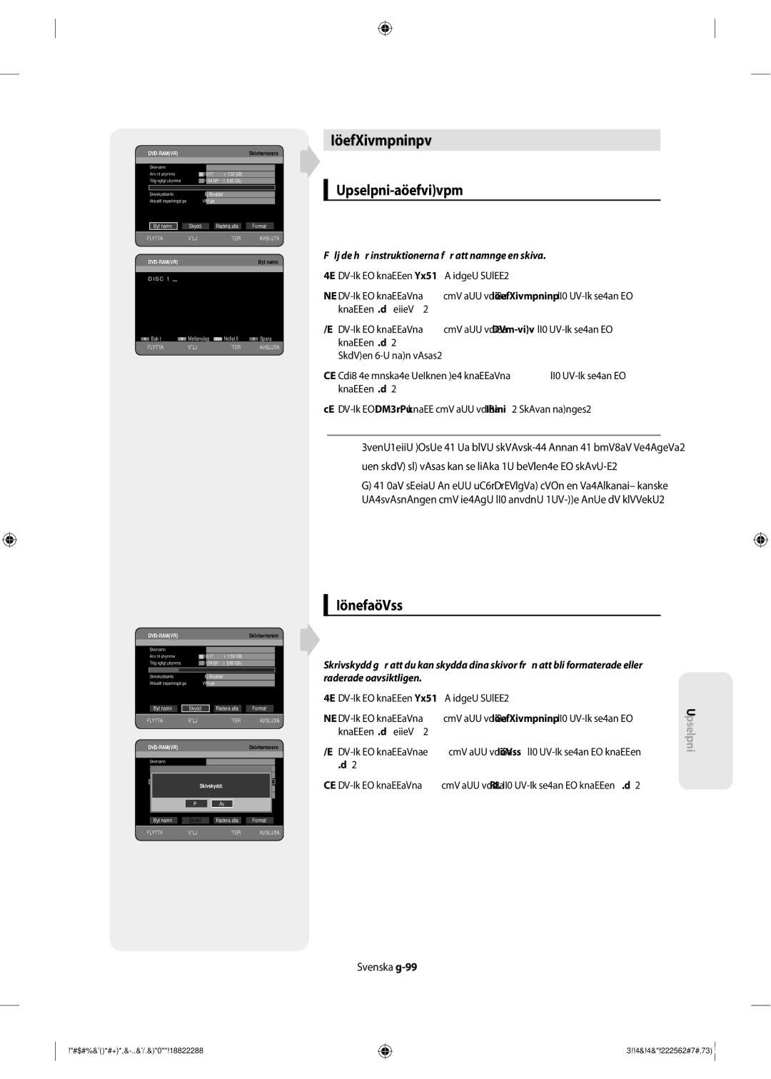 Samsung DVD-SH853/XEE Skivhanteraren, Redigera skivnamnet, Skrivskydd, Följ de här instruktionerna för att namnge en skiva 