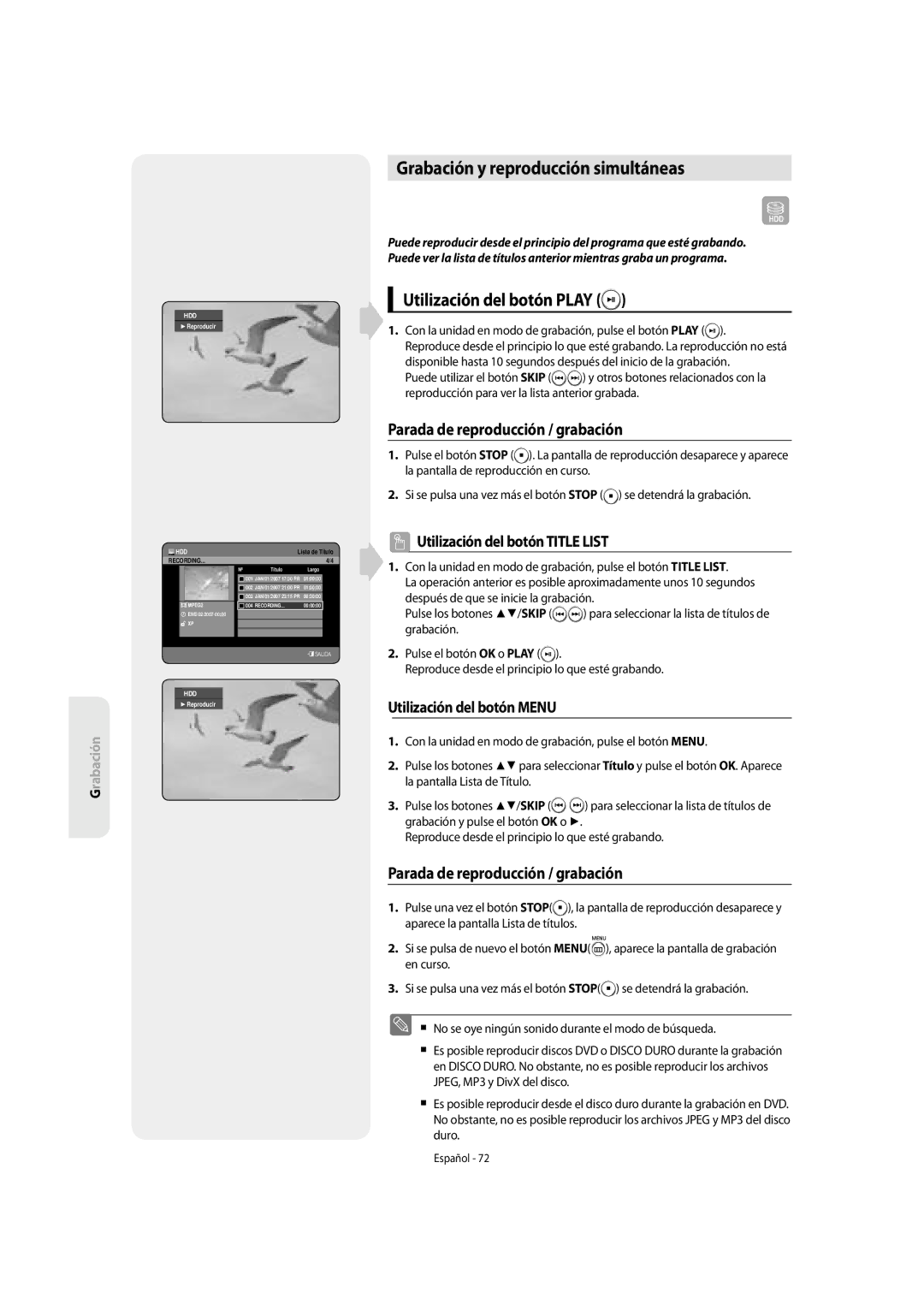 Samsung DVD-SH853/XEF Grabación y reproducción simultáneas, Utilización del botón Play, Parada de reproducción / grabación 