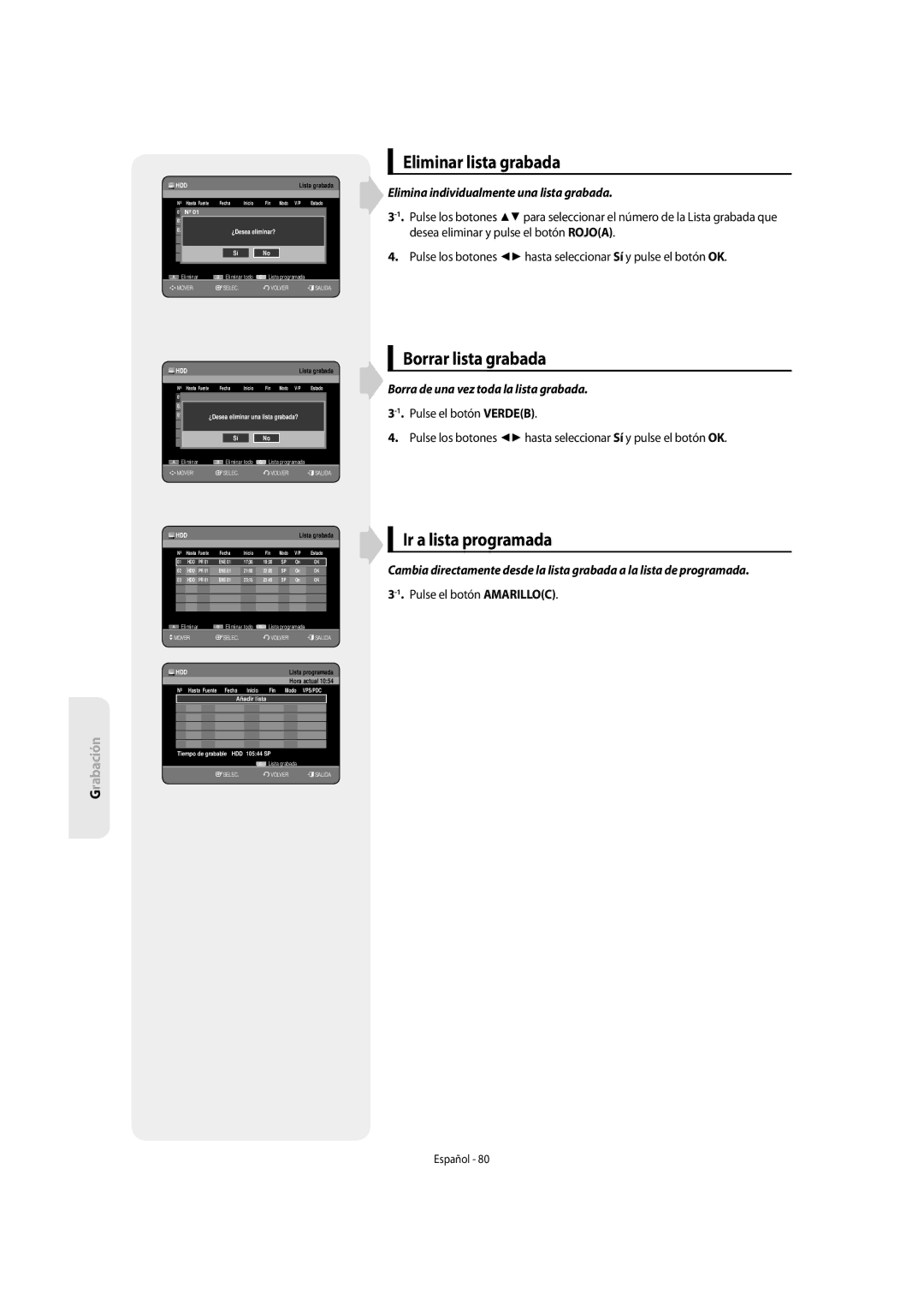 Samsung DVD-SH853/XEF, DVD-SH853/XEC manual Eliminar lista grabada, Borrar lista grabada, Ir a lista programada 