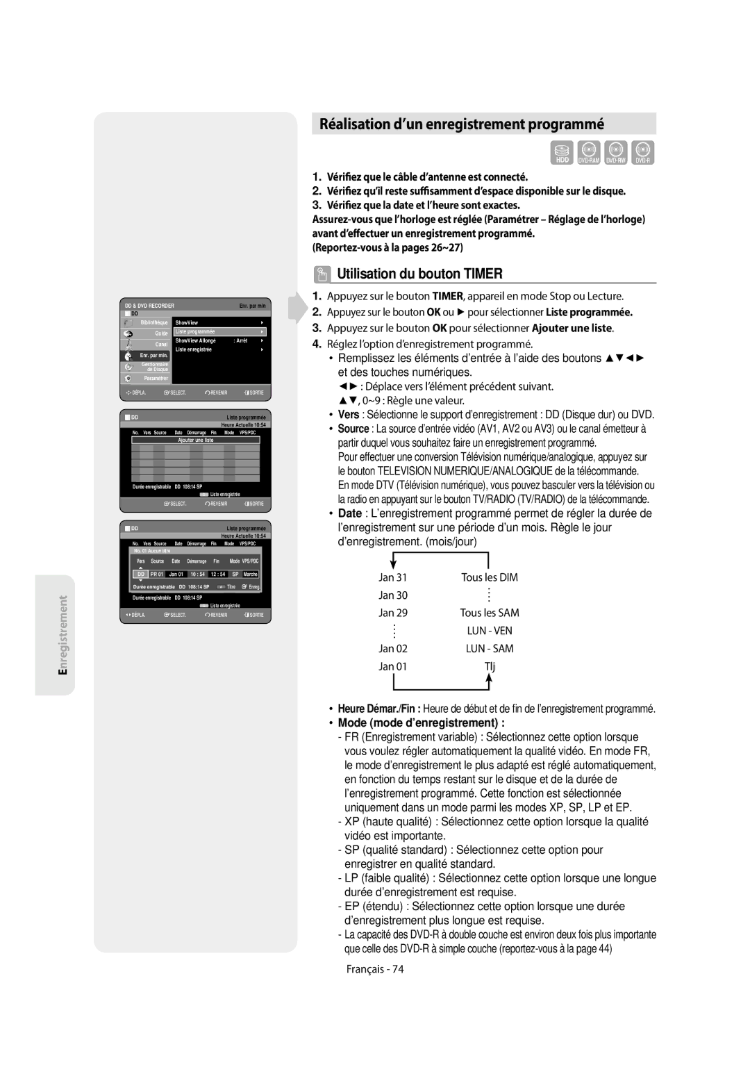 Samsung DVD-SH854/XEF, DVD-SH853/XEF manual Réalisation d’un enregistrement programmé, Utilisation du bouton Timer 