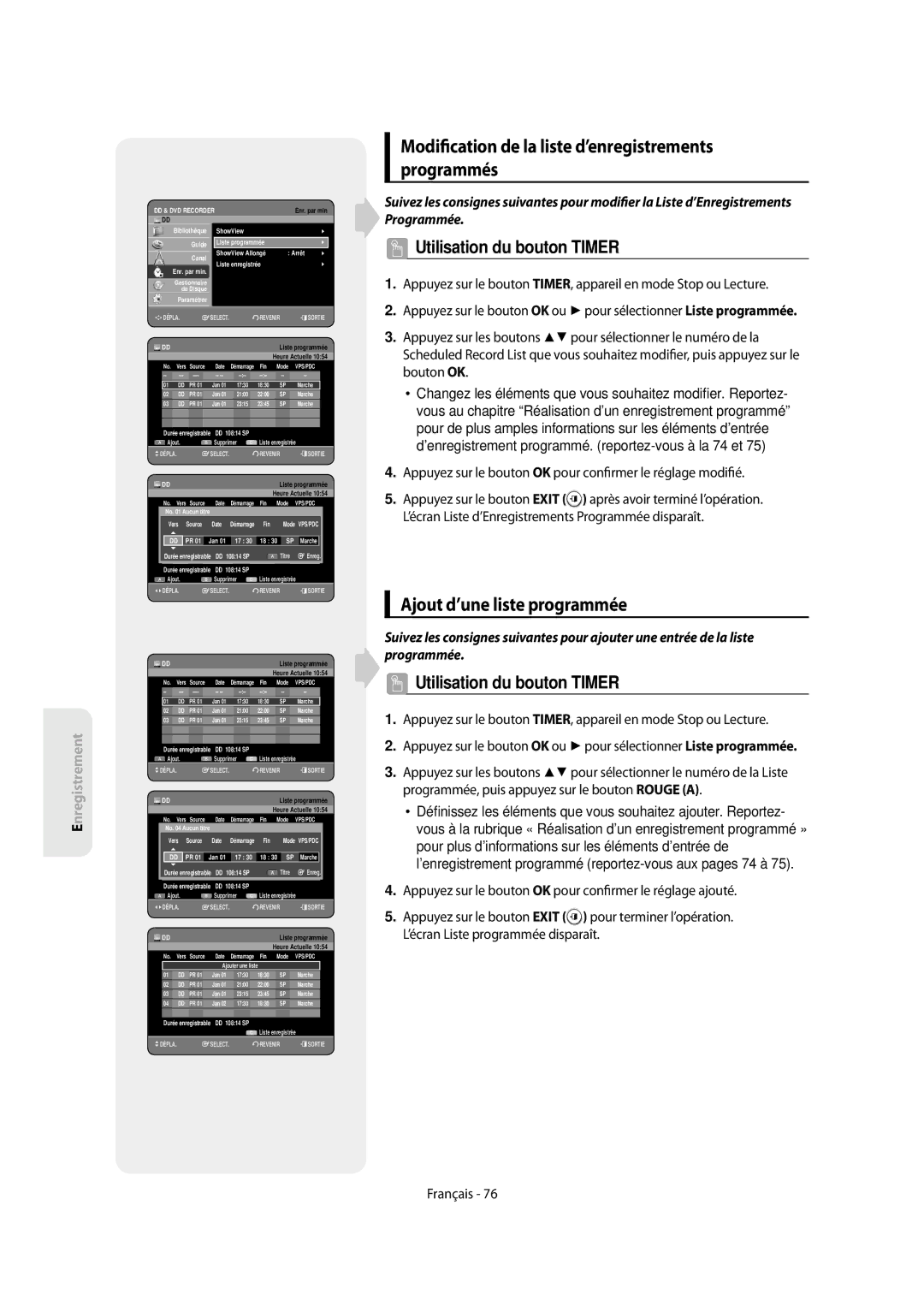 Samsung DVD-SH854/XEF, DVD-SH853/XEF Modi cation de la liste d’enregistrements programmés, Ajout d’une liste programmée 