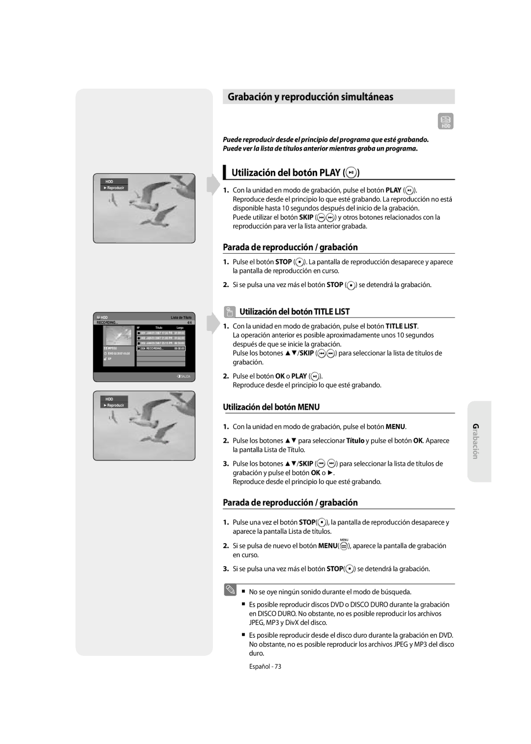 Samsung DVD-SH855/XEC Grabación y reproducción simultáneas, Utilización del botón Play, Parada de reproducción / grabación 