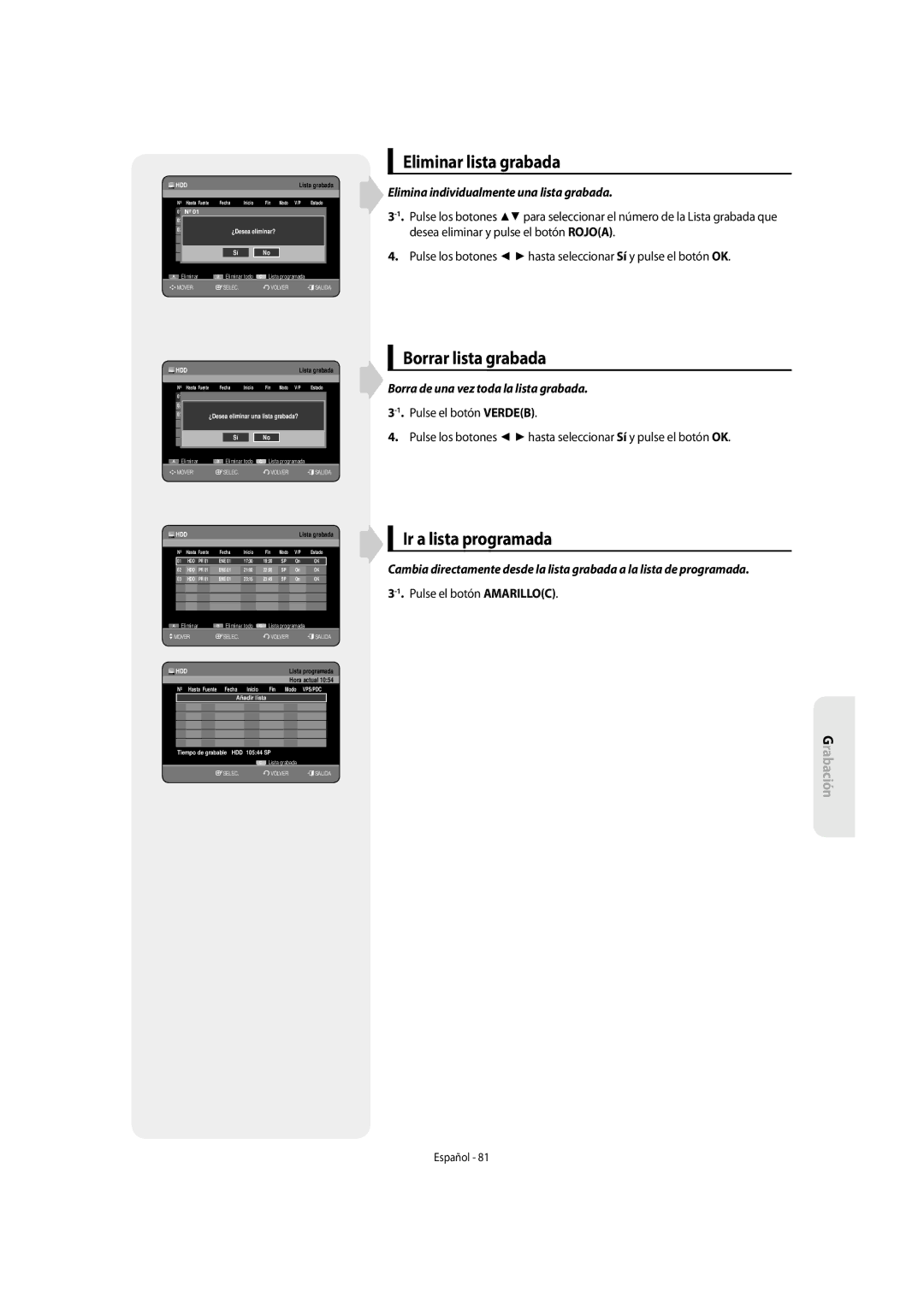 Samsung DVD-SH855/XEC manual Eliminar lista grabada, Borrar lista grabada, Ir a lista programada 