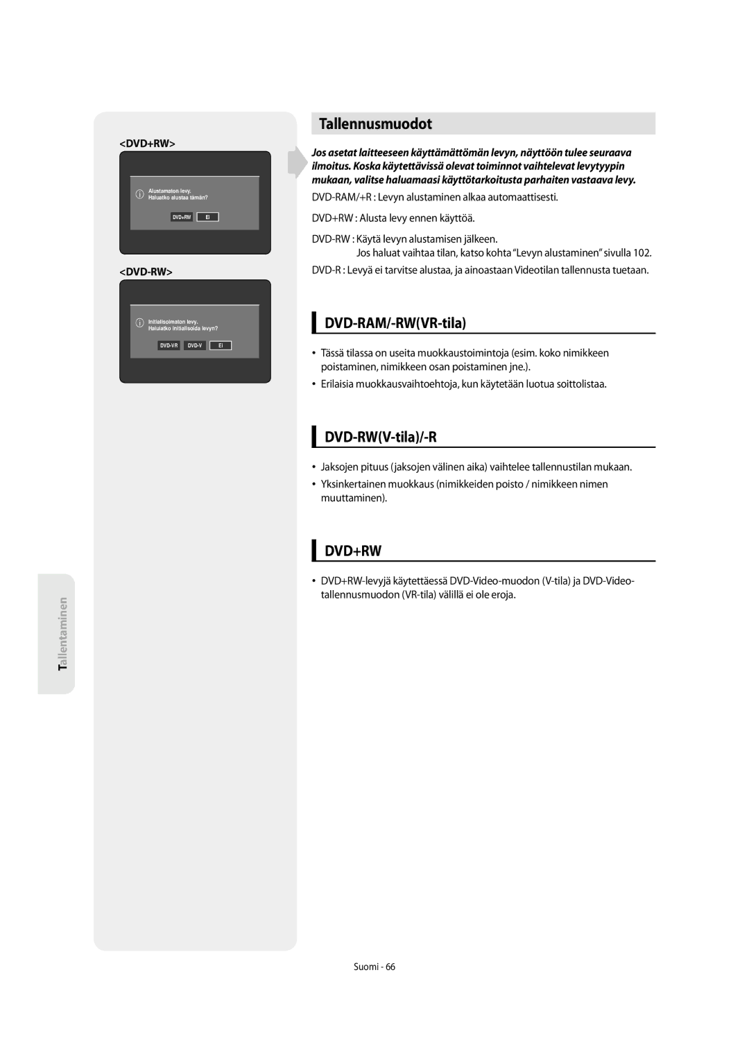 Samsung DVD-SH855/XEE manual Tallennusmuodot, DVD-RAM/-RWVR-tila, DVD-RWV-tila/-R 