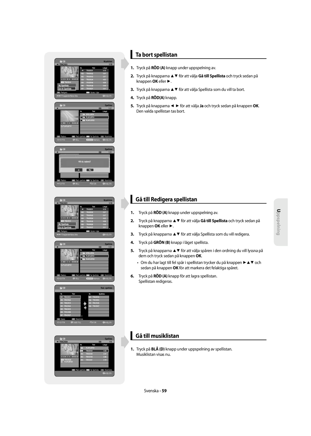 Samsung DVD-SH855/XEE manual Ta bort spellistan, Gå till Redigera spellistan, Gå till musiklistan 