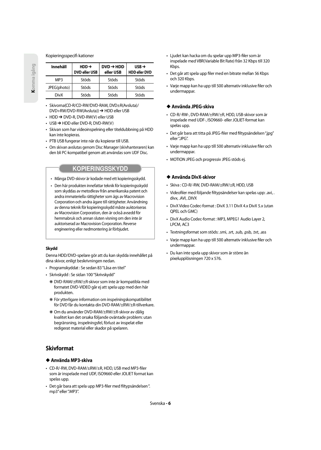 Samsung DVD-SH855/XEE manual Skivformat, Använda MP3-skiva, Använda JPEG-skiva, Använda DivX-skivor, Hdd Dvd Hdd Usb 